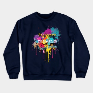 Be a Mensch. Do a Mitzvah. Spread Shalom Crewneck Sweatshirt